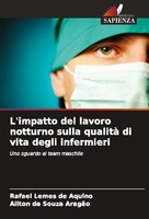 L'impatto Del Lavoro Notturno Sulla Qualità Di Vita Degli Infermieri Ailton De S