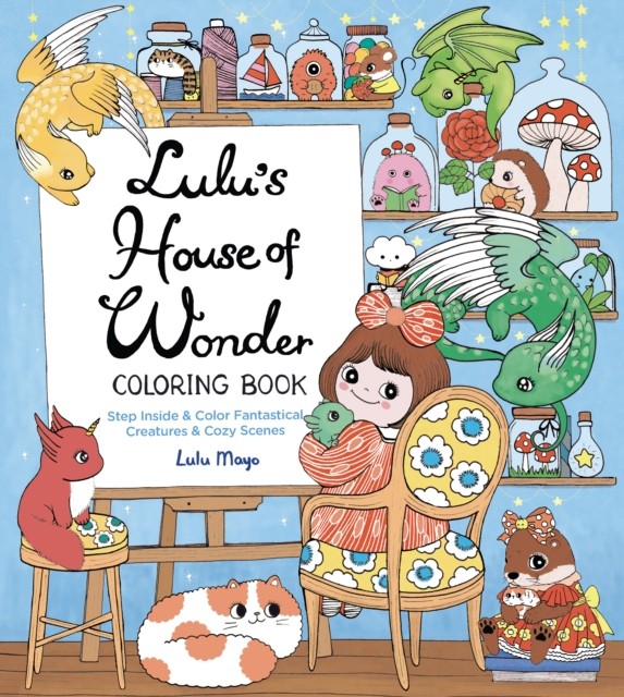 Lulu's House of Wonder Coloring Book by Lulu Mayo (Paperback Book)