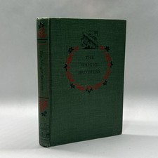 The Wright Brothers : Pioneers of American Aviation by Quentin Reynolds, 1950