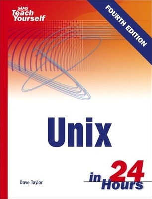 Sams Teach Yourself Unix in 24 Hours by Taylor, Dave, Acceptable Book