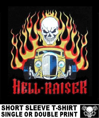 HELL RAISER OLD SCHOOL MUSCLE HOT RAT ROD OUTLAW DRAG CAR SKULL FLAME T-SHIRT 12