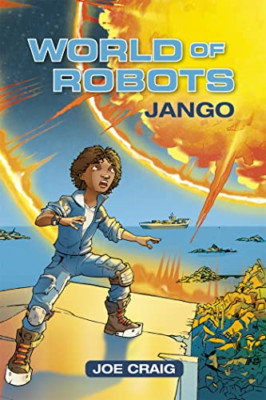 Reading Planet KS2 - World of Robots: Jango - Level 1:  -  NEW Craig, Joe 01/02/