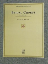 Bridal Chorus From Lohengrin. FJH Piano Series 2002