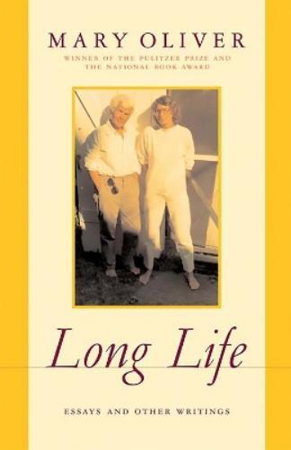 Mary Oliver Long Life (Paperback)