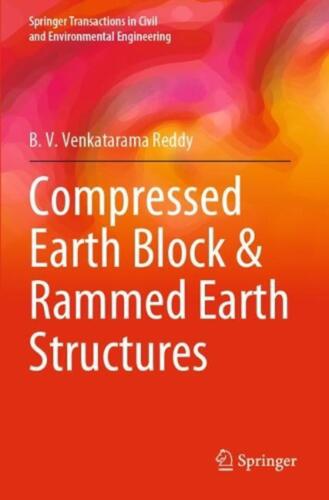 Compressed Earth Block & Rammed Earth Structures by B.V. Venkatarama Reddy Paper - Photo 1 sur 1