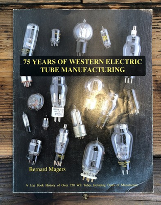 #ad #ad 75 Years of Western Electric Tube Manufacturing by Bernard Magers Book $44.97