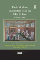 Sabine SchüLting (U. A.) | Early Modern Encounters With The Islamic East | Buch