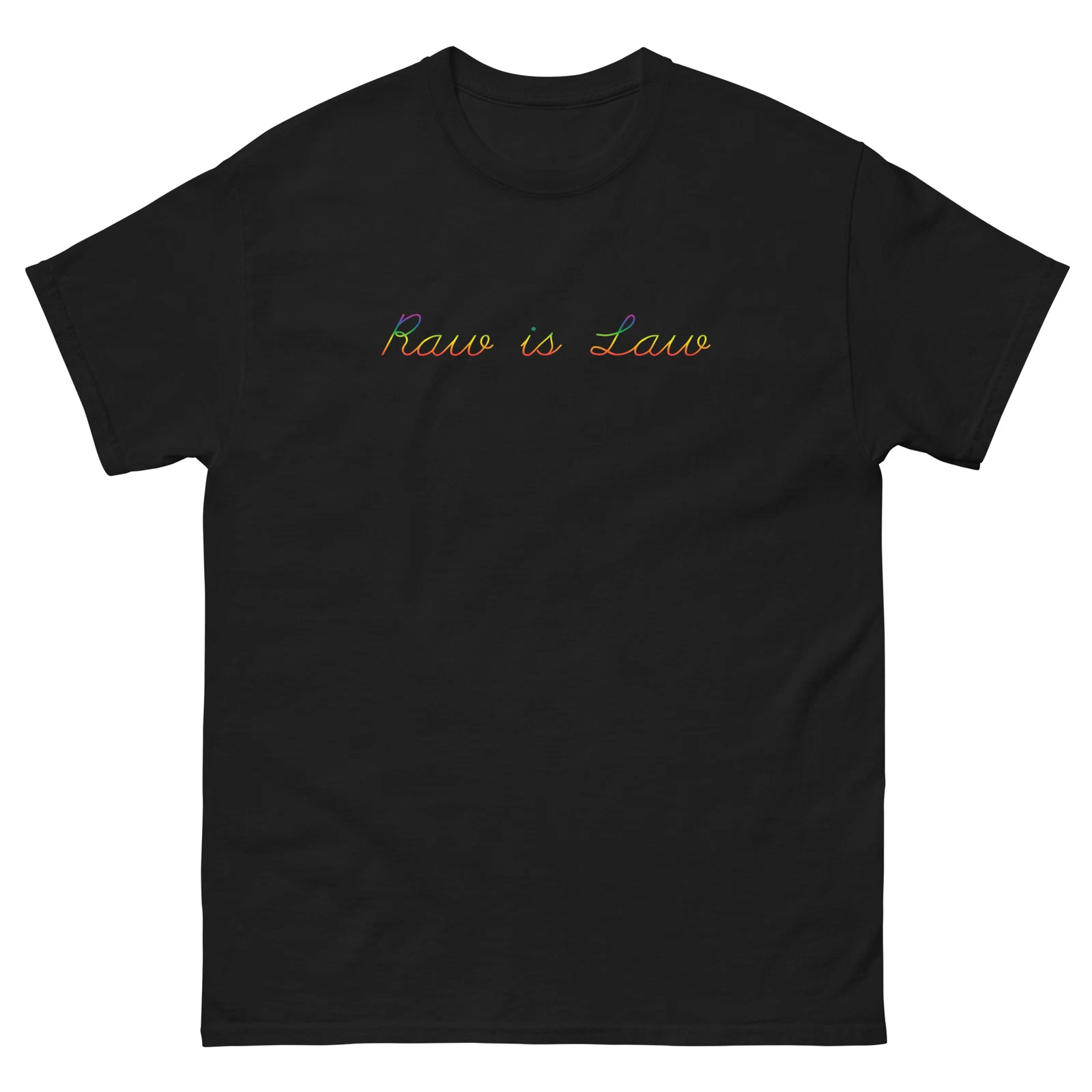 Raw Is Law Men's T-Shirt LGBTQ+