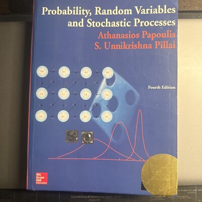 Probability, Random Variables and Stochastic Processes 4e International Edition