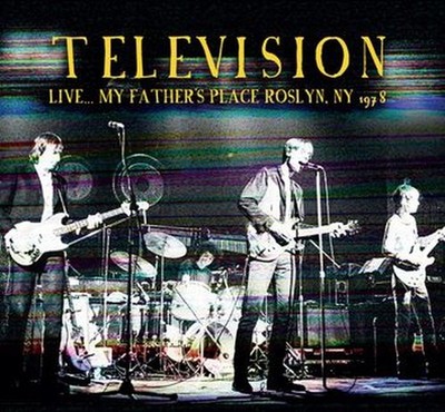 television: live� my father�s place, roslyn, ny 1978  CD
