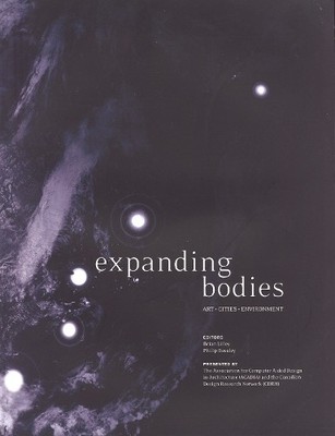 Expanding Bodies by Brian Lilley, Philip Beesley - 9780978097868