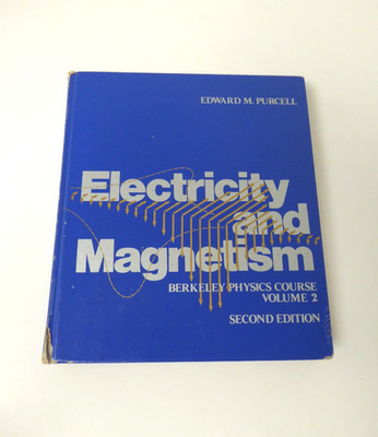Electricity and Magnetism by Purcell (Berkeley Physics Course, Vol. 2) Second Ed