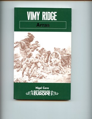 Vimy Ridge: Arras , Nigel Cave  UK SB, 1st  VG