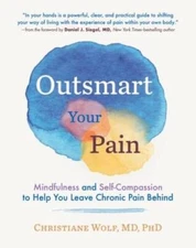 Outsmart Your Pain: Mindfulness and Self-Compassion to Help You Leav - VERY GOOD
