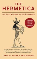 The Hermetica | The Lost Wisdom Of The Pharaohs (Unabridged) | Freke (U. A.)