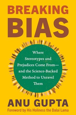 Breaking Bias: Where Stereotypes and Prejudices Come From--and the Science-B...