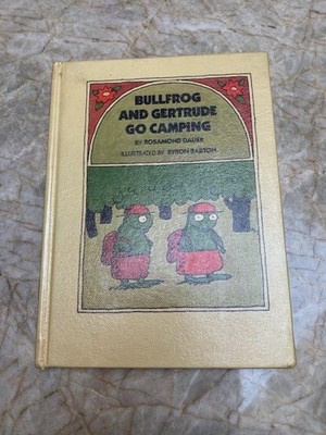 BULLFROG AND GERTRUDE GO CAMPING (Vintage Edition) By Rosamond Dauer