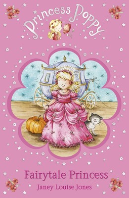 Janey Louise Jones | Princess Poppy Fairytale Princess | Taschenbuch | Englisch