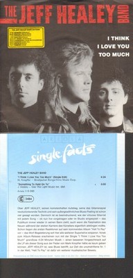 JEFF HEALEY BAND-7''-SINGLE-45- I THINK I LOVE YOU TOO MUCH-+SINGLE FACTS-1990-MI