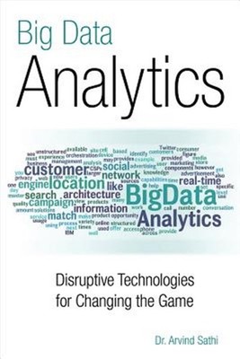 Big Data Analytics, Paperback by Sathi, Arvind, Dr., Brand New, Free shipping...