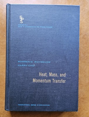 Heat,  Mass  and Momentum Transfer  Prentice-Hall series 