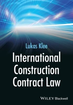 International Construction Contract Law Hardcover Lukas Klee