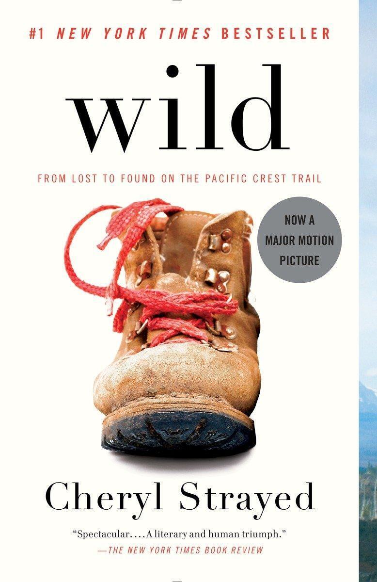 Thumbnail - Wild | Cheryl Strayed | From Lost To Found On The Pacific Crest Trail