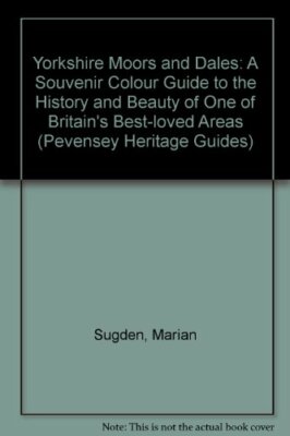 Yorkshire Moors & Dales (Pevensey Heritage Guides Series) By Mar
