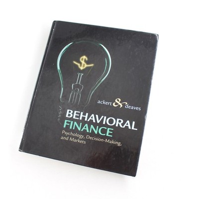 Behavioral Finance Psychology Decision-Making and Markets Book by Richard Deaves
