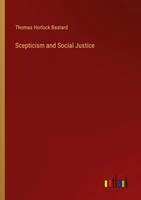 Thomas Horlock Bastard | Scepticism And Social Justice | Taschenbuch | Englisch