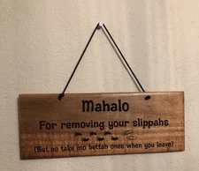 Hawaiian Wooden Wall Sign - Mahalo For Removing Your Slippahs Funny Decor