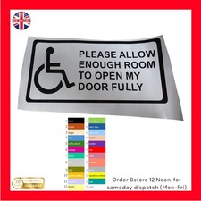 Wheelchair Access Car Sticker Please Allow Room to Open Door Fully weatherproof
