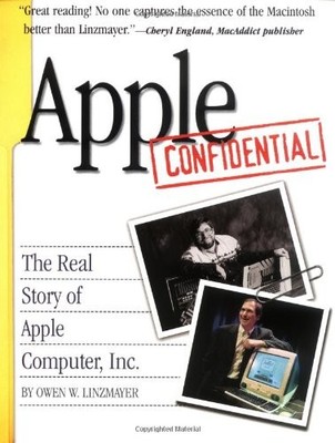 Apple Confidential: The Real Story of Apple Computer, Inc.,Owen 