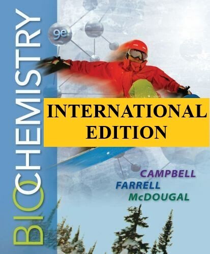 4-7 DAYS DELIVERY- Biochemistry by Farrell, Campbell and McDougal