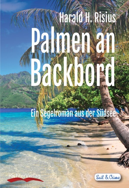 Thumbnail - Palmen An Backbord Harald H. Risius