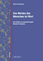 Das Werden Des Menschen Im Wort | Wolfram Eilenberger | Deutsch | Buch | 2009