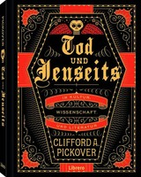 Tod Und Jenseits | Clifford A. Pickover | Deutsch | Buch | 211 S. | 2018