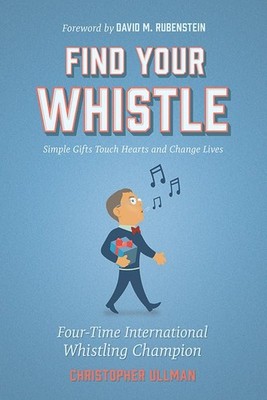 Find Your Whistle - Hardcover By Chris Ullman - VERY GOOD