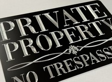 Private Property No Trespassing 14x9.5 Yard Sign Plaque Diamond Etched Metal