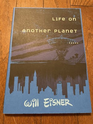 Life on Another Planet by Will Eisner (2009, Trade Paperback)