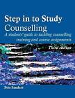 Step in to Study Counselling by Pete Sanders (Paperback, 2003)