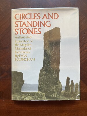 Circles and Standing Stones by Evan Hadingham (1975, HC, Illustrated, First Ed)
