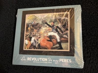 LA REVOLUTION DE NOS PERES (Une Realisation De Radio Lumere / HAITI) CD