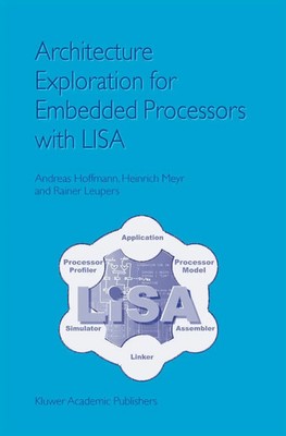 Andreas Hoffmann (u. a.) | Architecture Exploration for Embedded Processors...