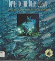 Dive to the Deep Ocean: Voyages of Exploration and ... | Buch | Zustand sehr gut