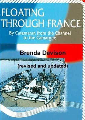 Floating Through France (revised and updated) by Brenda Davison (English) Paperb