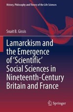 Lamarckism and the Emergence of Scientific So...