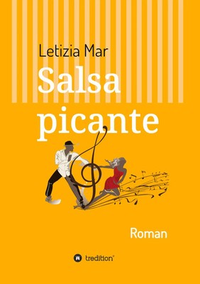 Salsa picante Roman Letizia Mar Taschenbuch 356 S. Deutsch 2021 tredition