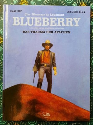 BLUEBERRY: Das Trauma der Apachen (Ehapa 2019) Inkl. signiertem Druck! Wie Neu!
