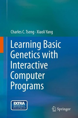 Xiaoli Yang (u. a.) | Learning Basic Genetics with Interactive Computer Programs